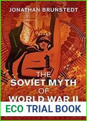 The Soviet Myth of World War II Patriotic Memory and the Russian Question in the USSR