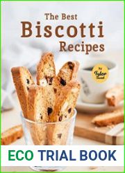 The Best Biscotti Recipes Twice-Baked Oblong-Shaped Italian Cookies Right in your Kitchen