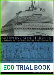 Morningside Heights A History of Its Architecture & Development
