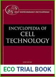 The Encyclopedia of Cell Technology