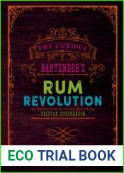 The Curious Bartender|s Rum Revolution