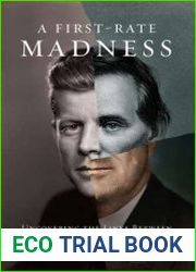 A First-Rate Madness Uncovering the Links Between Leadership and Mental Illness