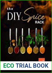 The DIY Spice Rack Homemade Spice Blends for All of Your Favorite Recipes