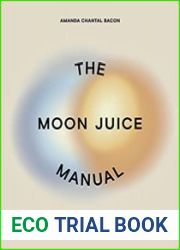 The Moon Juice Manual Adaptogenic Recipes for Natural Stress Relief