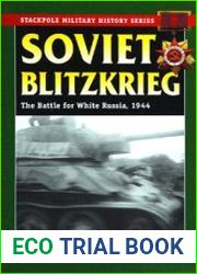 Soviet Blitzkrieg The Battle for White Russia 1944