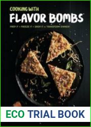 Cooking with Flavor Bombs