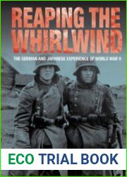 Reaping the Whirlwind. The German and Japanese Experience of World War II