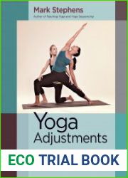 Yoga Adjustments Philosophy, Principles, and Techniques