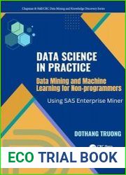 Data Science and Machine Learning for Non-Programmers Using SAS Enterprise Miner