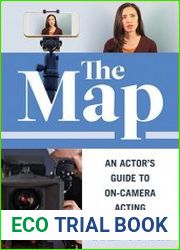 The Map An Actor|s Guide to On-Camera Acting