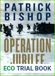 Operation Jubilee Dieppe, 1942 The Folly and the Sacrifice