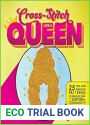 Cross-Stitch Like a Queen 25 Fun and Fabulous Patterns Celebrating Drag and the LGBTQIA+ Community