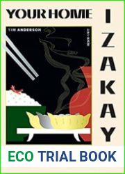 Your Home Izakaya Fun and Simple Recipes Inspired by the Drinking-and-Dining Dens of Japan