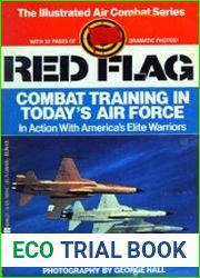 Red Flag Combat Training in Today|s Air Force (The Illustrated Air Combat Series)