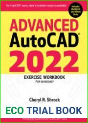 Advanced AutoCAD 2022 Exercise Workbook For Windows