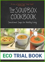 The Soupbox Cookbook Sensational Soups for Healthy Living
