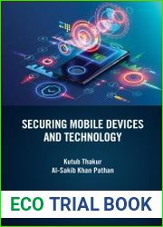 Securing Mobile Devices and Technology