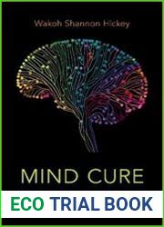 Mind Cure How Meditation Became Medicine