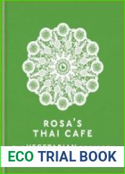 Rosa|s Thai Cafe The Vegetarian Cookbook