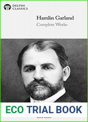 Delphi Complete Works of Hamlin Garland