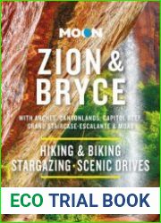 Moon Zion & Bryce With Arches, Canyonlands, Capitol Reef, Grand Staircase-Escalante & Moab (Travel Guide), 10th Edition