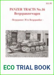 Panzer Tracts No.16 - Bergepanzerwagen Bergepanzer 38 to Bergepanther