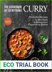 The Cookbook of Everything Curry Flavorful Recipes to Recreate a Restaurant Favorite at Home