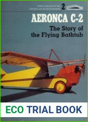 Aeronca C-2 The Story of the Flying Bathtub
