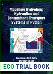 Modelling Hydrology, Hydraulics and Contaminant Transport Systems in Python