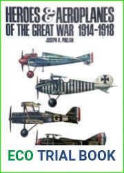 Heroes & Aeroplanes of the Great War 1914-1918