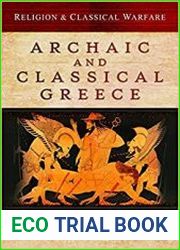 Religion & Classical Warfare Archaic and Classical Greece