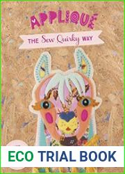 Applique the Sew Quirky Way Fresh designs for quick and easy applique