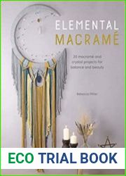 Elemental Macrame 20 macram? and crystal projects for balance and beauty