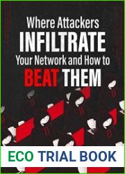Where Attackers Infiltrate Your Network and How to Beat Them