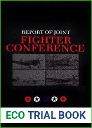 Report of Joint Fighter Conference NAS Patuxent River, MD, 16-23 Oct. 1944