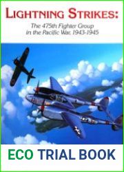 Lightning Strikes The 475th Fighter Group in the Pacific War 1943-1945
