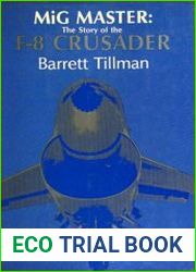 MiG Master The Story of the F-8 Crusader