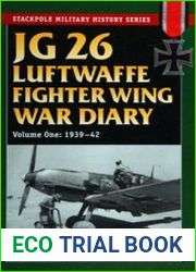JG 26 Luftwaffe Fighter Wing War Diary Volume One 1939-42