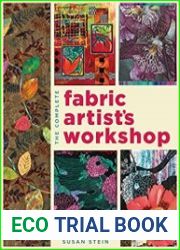 The Complete Fabric Artist|s Workshop
