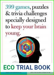 399 Games, Puzzles & Trivia Challenges Specially Designed to Keep Your Brain Young.