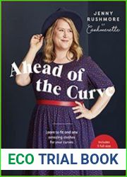 Ahead of the Curve Learn to Fit and Sew Amazing Clothes for Your Curves