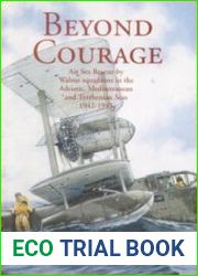 Beyond courage air sea rescue by Walrus Squadrons in the Adriatic, Mediterranean and Tyrrhenian Seas, 1942-1945