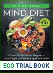 The Official MIND Diet A Scientifically Based Program to Lose Weight and Prevent Alzheimer|s Disease