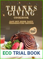 Thanksgiving Cookbook Easy but Super Tasty Thanksgiving Recipes