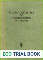 Studia i Materialy do historii sztuki wojennej. Tom 1