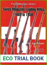 Swiss Magazine Loading Rifles 1869 to 1958