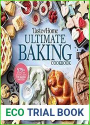 Taste of Home Ultimate Baking Cookbook 400+ Recipes, tips, secrets and hints for baking success