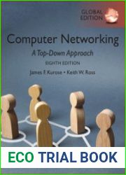Computer Networking A Top-Down Approach, Global Edition, 8th Edition