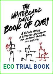 The Whiteboard Daily Book of Cues A Visual Guide to Efficient Movement for Coaches, Trainers and Athletes