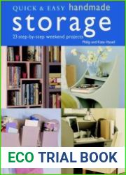 Quick & Easy Handmade Storage 23 Step-by-step Weekend Projects